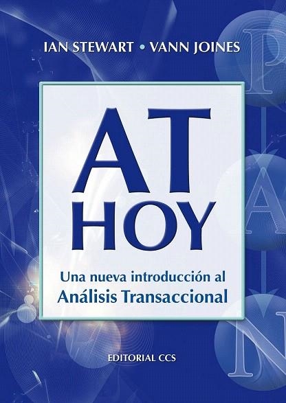 AT HOY. UNA NUEVA INTRODUCCION AL ANALISIS TRANSACCIONAL | 9788498420913 | STEWART, IAN; JOINES, VANN | Llibreria La Gralla | Librería online de Granollers