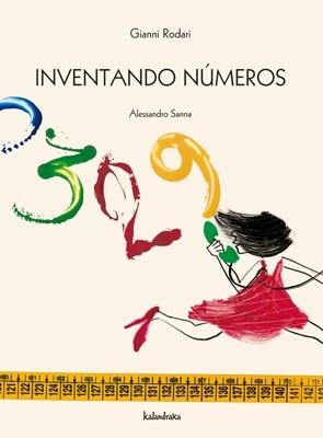 INVENTANDO NUMEROS | 9788496388611 | RODARI, GIANNI; SANNA, ALESSANDRO | Llibreria La Gralla | Librería online de Granollers