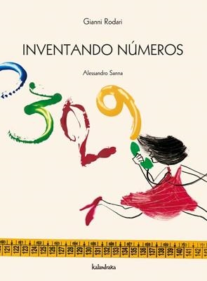 INVENTANDO NUMEROS | 9788496388611 | RODARI, GIANNI; SANNA, ALESSANDRO | Llibreria La Gralla | Llibreria online de Granollers