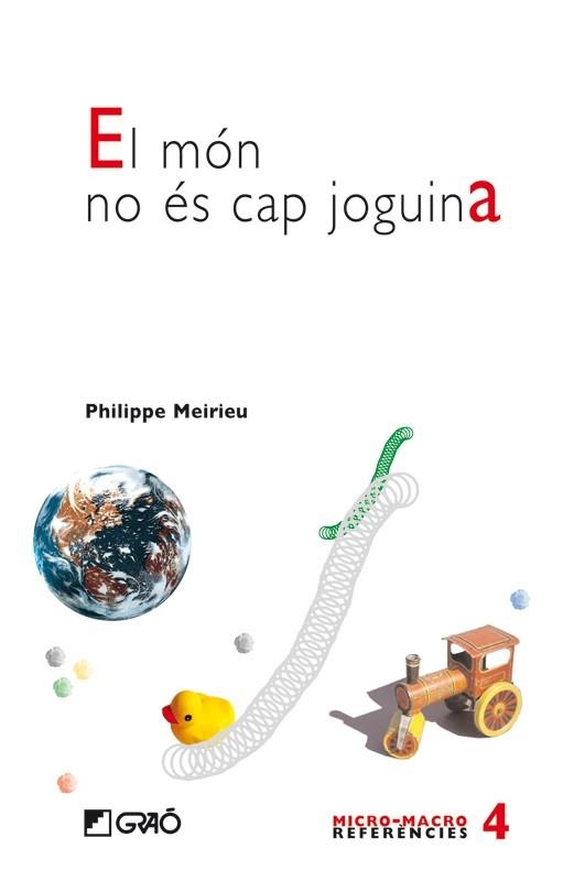 MON NO ES CAP JOGUINA, EL | 9788478274918 | MEIRIEU, P. | Llibreria La Gralla | Librería online de Granollers
