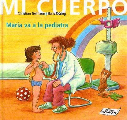 MARIA VA A LA PEDIATRA (MI CUERPO) | 9788426135896 | TIELMAN, C.; DORING, H. | Llibreria La Gralla | Llibreria online de Granollers
