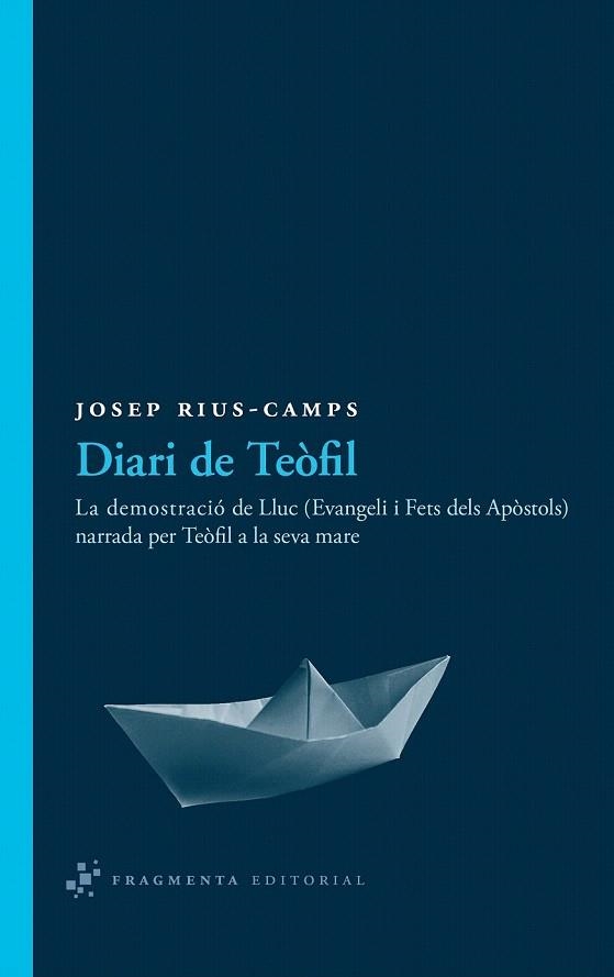 DIARI DE TEÒFIL | 9788492416493 | RIUS CAMPS, JOSEP | Llibreria La Gralla | Llibreria online de Granollers