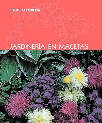 JARDINERIA EN MACETAS | 9788480766906 | Llibreria La Gralla | Llibreria online de Granollers
