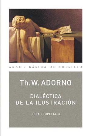 DIALECTICA DE LA ILUSTRACION. OBRA COMPLETA 3 | 9788446016779 | ADORNO, TH.W. | Llibreria La Gralla | Llibreria online de Granollers