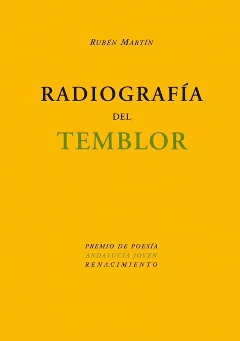 RADIOGRAFIA DEL TEMBLOR (PREMIO DE POESIA ANDALUCIA JOVEN) | 9788484723028 | MARTIN, RUBEN | Llibreria La Gralla | Librería online de Granollers
