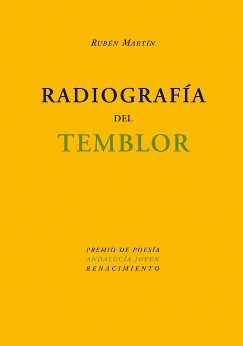 RADIOGRAFIA DEL TEMBLOR (PREMIO DE POESIA ANDALUCIA JOVEN) | 9788484723028 | MARTIN, RUBEN | Llibreria La Gralla | Llibreria online de Granollers