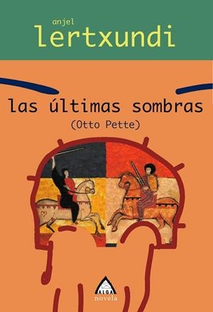 ULTIMAS SOMBRAS, LAS | 9788496643345 | LERTXUNDI, ANJEL | Llibreria La Gralla | Llibreria online de Granollers