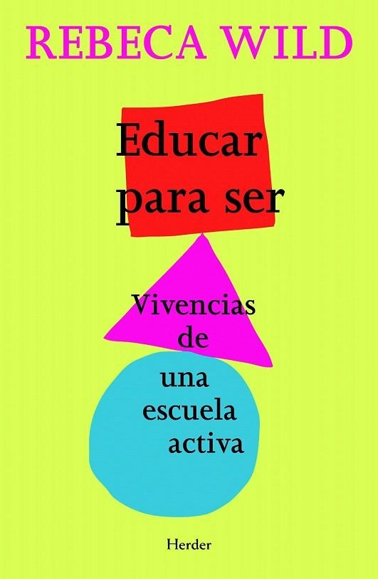 EDUCAR PARA SER | 9788425428463 | WILD, REBECA | Llibreria La Gralla | Librería online de Granollers