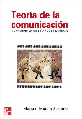TEORIA DE LA COMUNICACION | 9788448156091 | MARTIN SERRANO, MANUEL | Llibreria La Gralla | Librería online de Granollers