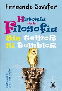 PEQUEÑA HISTORIA DE LA FILOSOFIA. SIN TEMOR NI TEMBLOR | 9788467031515 | SAVATER, FERNANDO | Llibreria La Gralla | Librería online de Granollers
