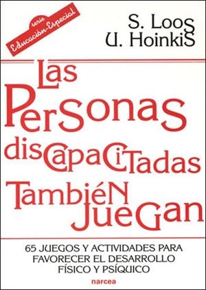 PERSONAS DISCAPACITADAS TAMBIEN JUEGAN | 9788427715493 | LOOS, S.; HOINKIS, U. | Llibreria La Gralla | Librería online de Granollers