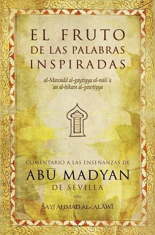 FRUTO DE LAS PALABRAS INSPIRADAS, EL | 9788496710092 | AL ALAWI, SAYJ AHMAD | Llibreria La Gralla | Librería online de Granollers