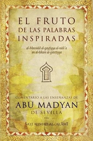 FRUTO DE LAS PALABRAS INSPIRADAS, EL | 9788496710092 | AL ALAWI, SAYJ AHMAD | Llibreria La Gralla | Librería online de Granollers