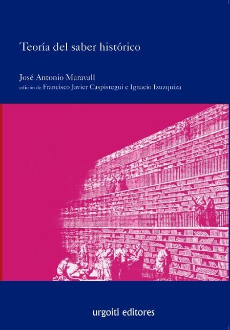 TEORIA DEL SABER HISTORICO | 9788493339869 | MARAVALL, JOSE ANTONIO | Llibreria La Gralla | Llibreria online de Granollers