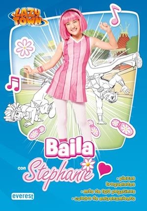 BAILA CON STEPHANIE. LAZYTOWN | 9788444167183 | LAZYTOWN ENTERTAINMENT | Llibreria La Gralla | Llibreria online de Granollers