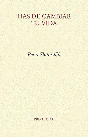 HAS DE CAMBIAR TU VIDA | 9788415297543 | SLOTERDIJK, PETER | Llibreria La Gralla | Librería online de Granollers