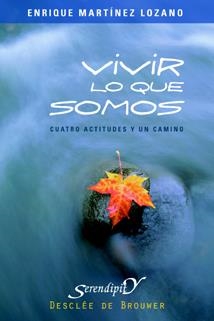VIVIR LO QUE SOMOS | 9788433021410 | MARTINEZ LOZANO, ENRIQUE | Llibreria La Gralla | Librería online de Granollers