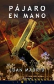 PAJARO EN MANO | 9788466633642 | MADRID, JUAN | Llibreria La Gralla | Librería online de Granollers