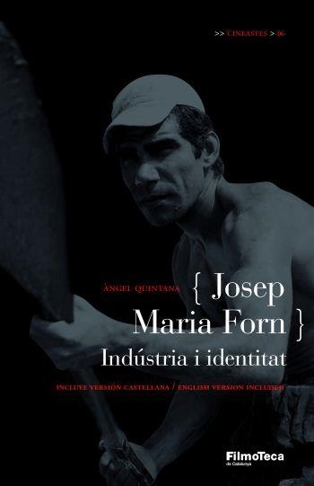 JOSEP MARIA FORN. INDUSTRIA I IDENTITAT | 9788498090246 | QUINTANA, ANGEL | Llibreria La Gralla | Llibreria online de Granollers