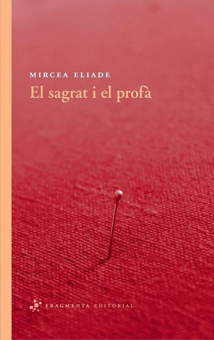 SAGRAT I EL PROFÀ, EL | 9788492416530 | ELIADE, MIRCEA | Llibreria La Gralla | Llibreria online de Granollers