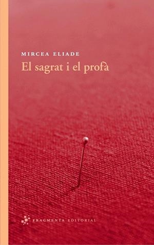 SAGRAT I EL PROFÀ, EL | 9788492416530 | ELIADE, MIRCEA | Llibreria La Gralla | Librería online de Granollers