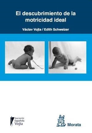 DESCUBRIMIENTO DE LA MOTRICIDAD IDEAL, EL | 9788471126467 | VOJTA, VÁCLAV / SCHWEIZER, EDITH | Llibreria La Gralla | Llibreria online de Granollers