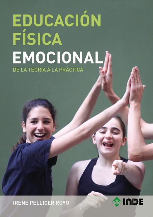 EDUCACIÓN FÍSICA EMOCIONAL.DE LA TEORÍA A LA PRÁCTICA | 9788497292924 | PELLICER, IRENE | Llibreria La Gralla | Librería online de Granollers
