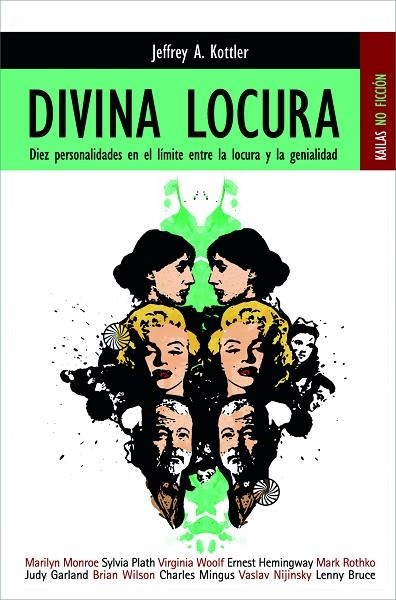 DIVINA LOCURA (KAILAS NO FICCION, 41) | 9788489624245 | KOTTLER, JEFFREY A. | Llibreria La Gralla | Librería online de Granollers