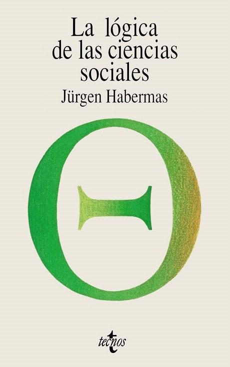 LOGICA DE LAS CIENCIAS SOCIALES, LA | 9788430945221 | HABERMAS, JURGEN | Llibreria La Gralla | Librería online de Granollers