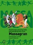 AVENTURES ENCARA MÉS EXTRAORDINÀRIES D'EN MASSAGRAN | 9788421849484 | FOLCH I TORRES, JOSEP M. | Llibreria La Gralla | Librería online de Granollers