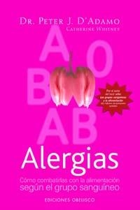 ALERGIAS. COMO COMBATIRLAS CON LA ALIMENTACION | 9788497773737 | ADAMO, PETER J.D'; WHITNEY, CATHERINE | Llibreria La Gralla | Librería online de Granollers
