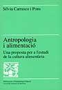 ANTROPOLOGIA I ALIMENTACIO | 9788479294533 | CARRASCO, SILVIA | Llibreria La Gralla | Librería online de Granollers