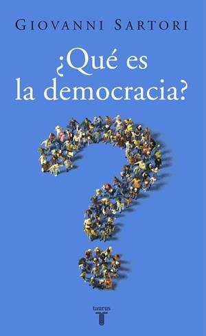 QUE ES LA DEMOCRACIA | 9788430606238 | SARTORI, GIOVANNI | Llibreria La Gralla | Librería online de Granollers