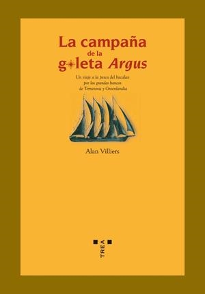 CAMPAÑA DE LA GOLETA ARGUS | 9788497042765 | VILLIERS, ALAN | Llibreria La Gralla | Librería online de Granollers