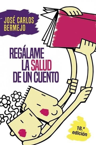 REGÁLAME LA SALUD DE UN CUENTO | 9788429315493 | BERMEJO, JOSÉ CARLOS | Llibreria La Gralla | Llibreria online de Granollers