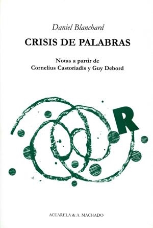 CRISIS DE LAS PALABRAS | 9788477741923 | BLANCHARD, DANIEL | Llibreria La Gralla | Librería online de Granollers