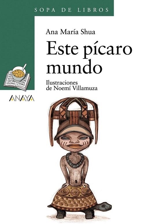 ESTE PICARO MUNDO (SOPA DE LIBROS VERDE 119) | 9788466762670 | SHUA, ANA MARIA | Llibreria La Gralla | Librería online de Granollers