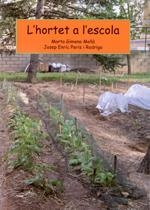 HORTET A L’ESCOLA, L' | 9788415180029 | GIMENO, MARTA; PERIS, JOSEP ENRIC | Llibreria La Gralla | Librería online de Granollers