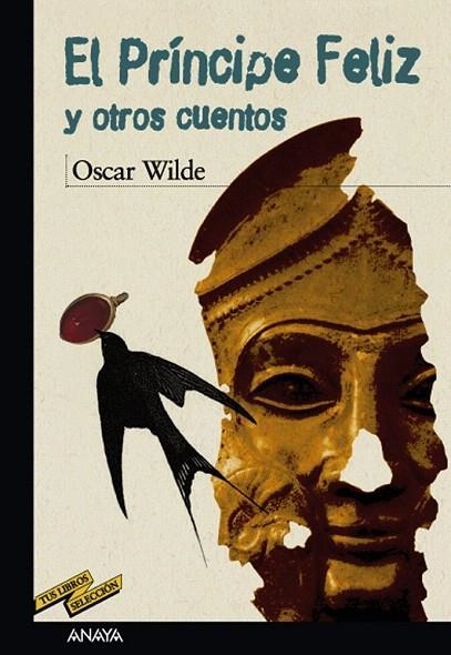 PRINCIPE FELIZ Y OTROS CUENTOS, EL | 9788466753784 | WILDE, OSCAR | Llibreria La Gralla | Llibreria online de Granollers