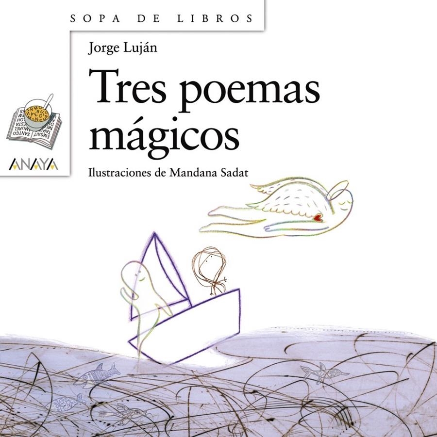 TRES POEMAS MAGICOS (SOPA DE LIBROS, 121) | 9788466747097 | LUJAN, JORGE | Llibreria La Gralla | Librería online de Granollers