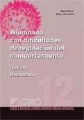 ALUMNADO CON DIFICULTADES DE REGULACION DEL COMPORTAMIENTO 2. SECUNDARIA | 9788499804149 | BOLEA, ENRIC / GALLARDO, ADELA | Llibreria La Gralla | Librería online de Granollers