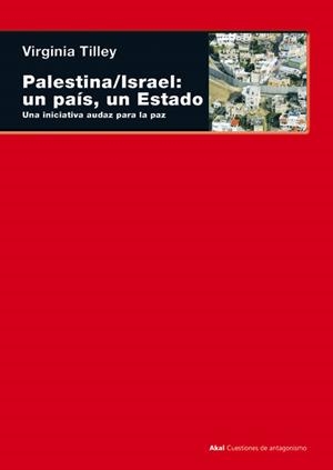 PALESTINA ISRAEL. UN PAIS UN ESTADO | 9788446026112 | TILLEY, VIRGINIA | Llibreria La Gralla | Llibreria online de Granollers