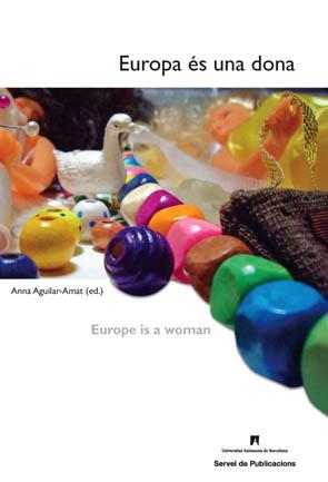 EUROPA ES UNA DONA | 9788449024900 | AGUILAR AMAT, ANNA (ED.) | Llibreria La Gralla | Llibreria online de Granollers
