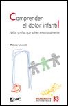 COMPRENDER EL DOLOR INFANTIL (MICRO-MACRO REFERENCIAS,33) | 9788499800639 | SCHENETTI, MICHELA | Llibreria La Gralla | Llibreria online de Granollers