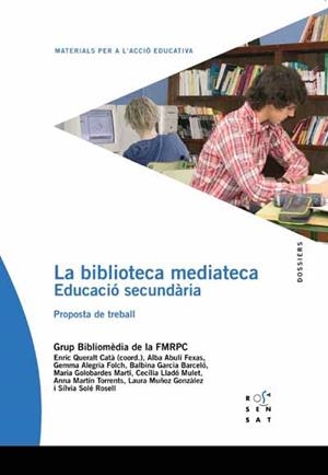 BIBLIOTECA MEDIATECA, LA. EDUCACIO SECUNDARIA | 9788495988782 | AA.VV. | Llibreria La Gralla | Librería online de Granollers