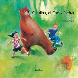 CATALINA EL OSO Y PEDRO | 9788496388635 | PIEPER, CHRISTIANE | Llibreria La Gralla | Librería online de Granollers
