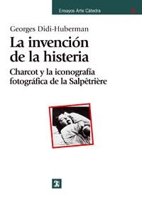INVENCION DE LA HISTERIA, LA | 9788437623818 | DIDI HUBERMAN, GEORGES | Llibreria La Gralla | Librería online de Granollers