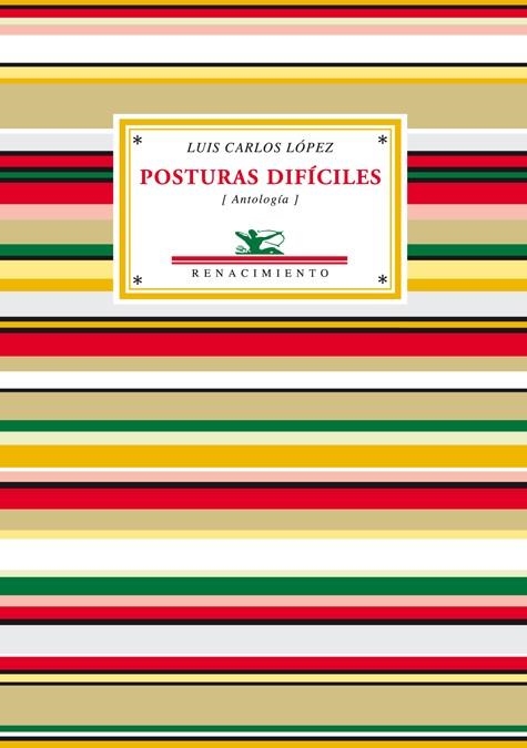 POSTURAS DIFICILES | 9788484723318 | LOPEZ, LUIS CARLOS | Llibreria La Gralla | Librería online de Granollers