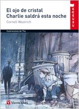 OJO DE CRISTAL, EL/CHARLIE SALDRA ESTA NOCHE (CUCAÑA, 8) | 9788431653583 | WOOLRICH, CORNELL | Llibreria La Gralla | Llibreria online de Granollers