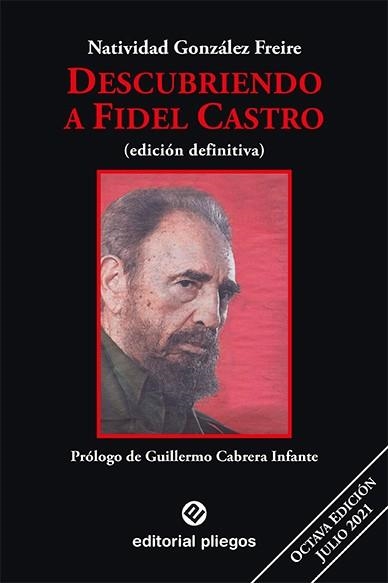 DESCUBRIENDO A FIDEL CASTRO. REVISADO Y AUMENTADO | 9788496045521 | GONZALEZ FREIRE, NATIVIDAD | Llibreria La Gralla | Librería online de Granollers
